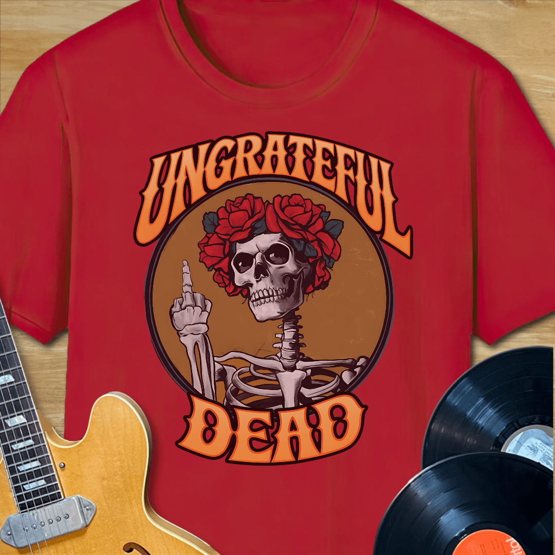 Ungrateful Dead T-Shirt