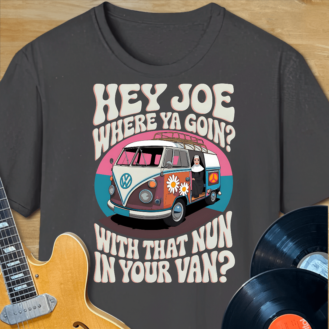 Hey Joe T-Shirt