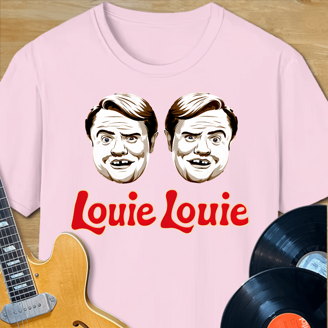 Louie Louie T-Shirt