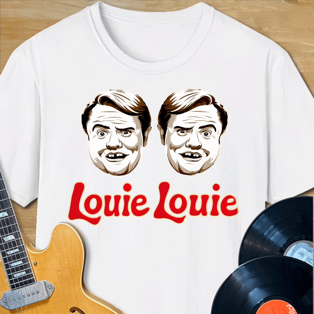 Louie Louie T-Shirt