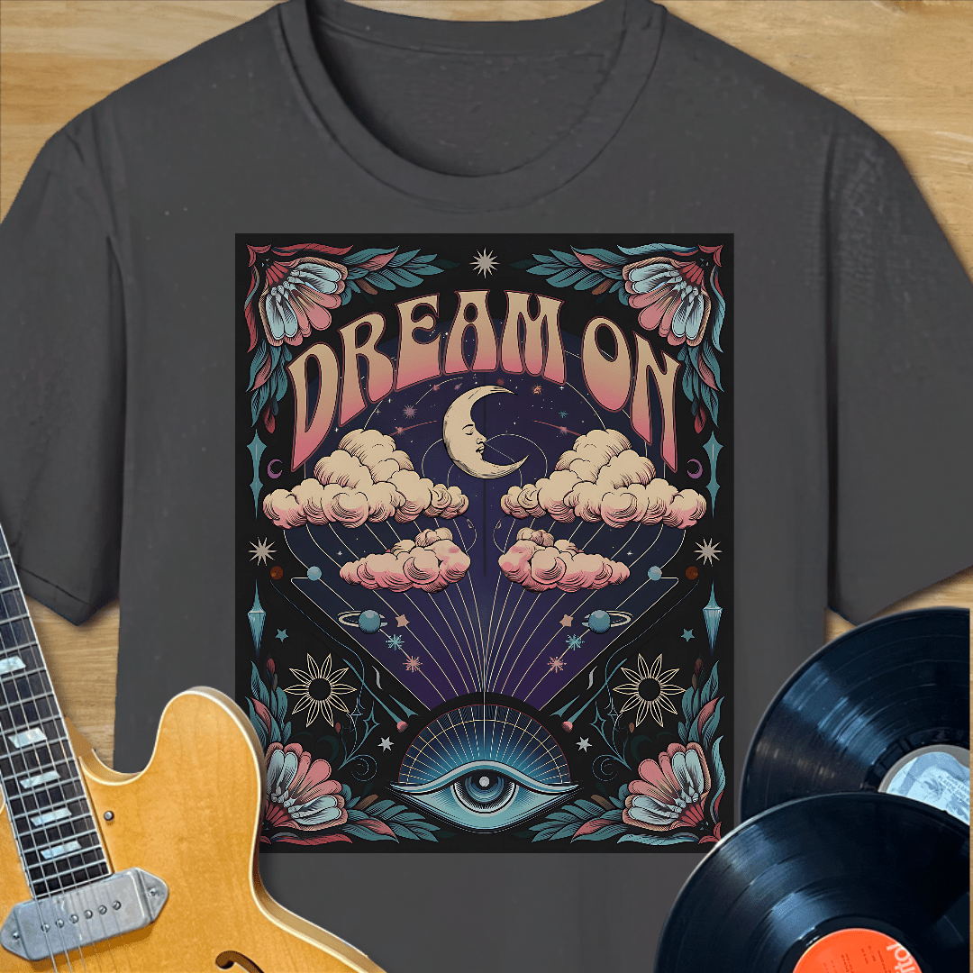 Dream On T-Shirt