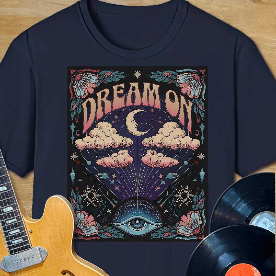 Dream On T-Shirt