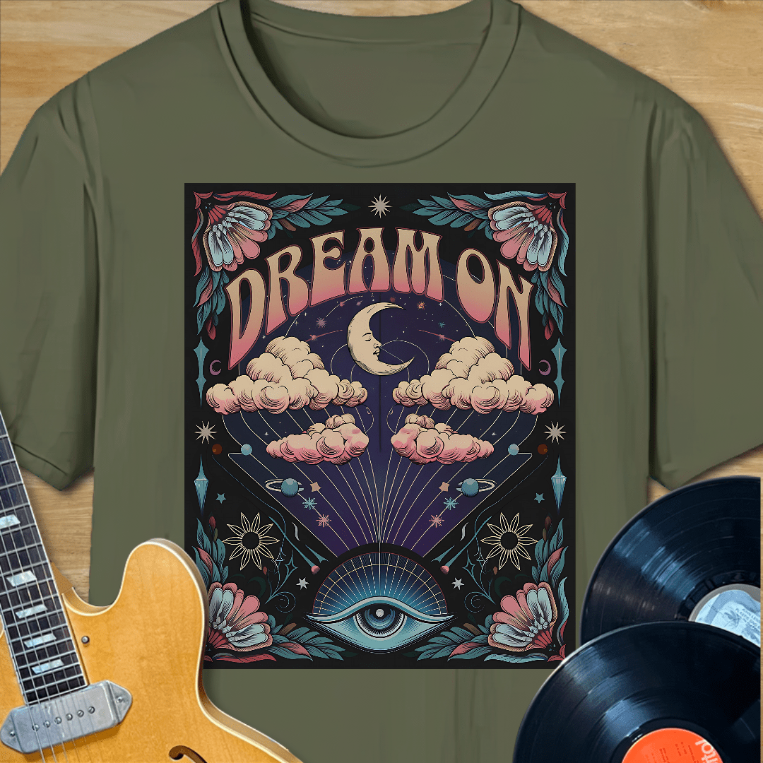 Dream On T-Shirt