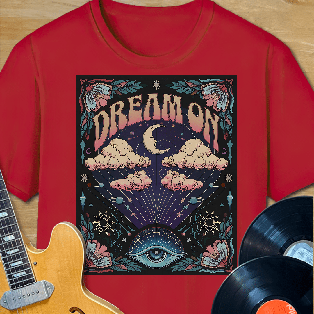 Dream On T-Shirt