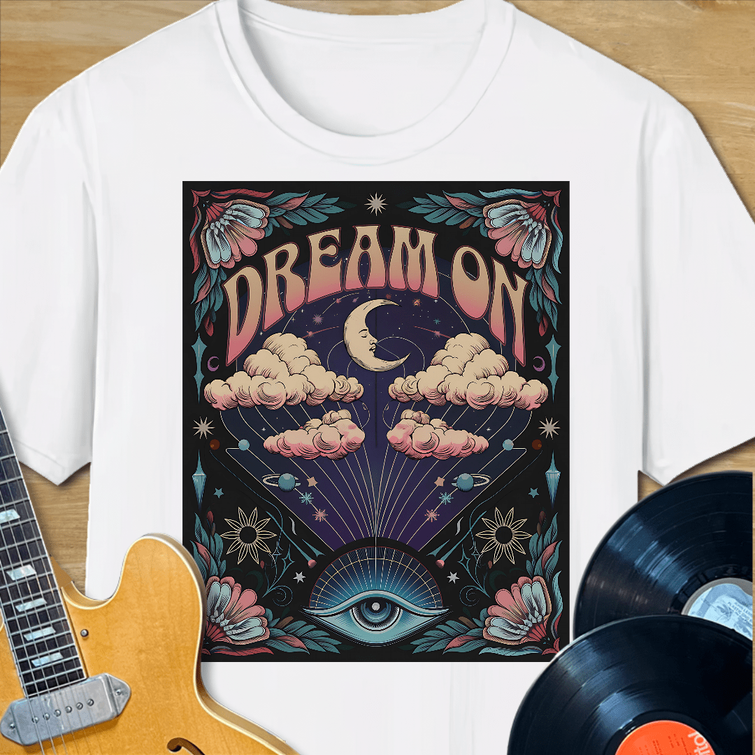 Dream On T-Shirt