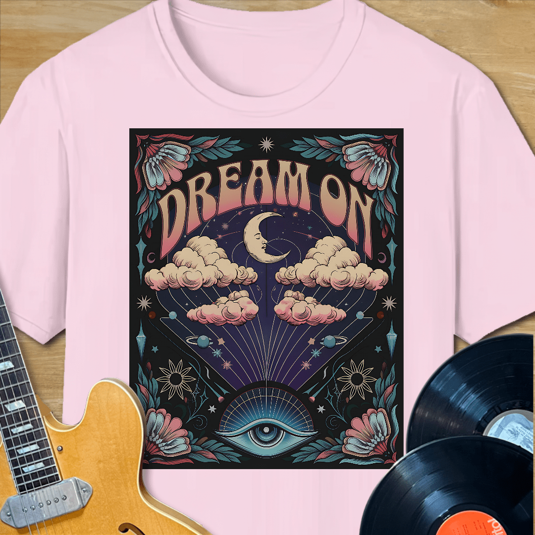 Dream On T-Shirt