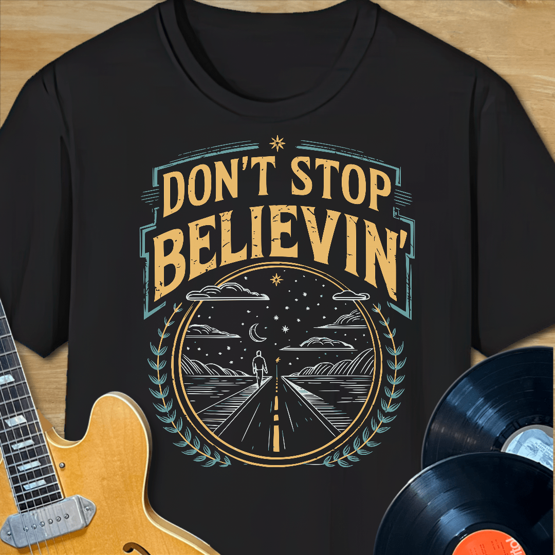 Believin' T-Shirt