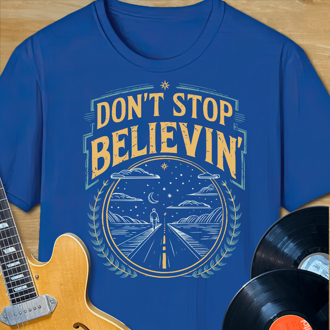 Believin' T-Shirt