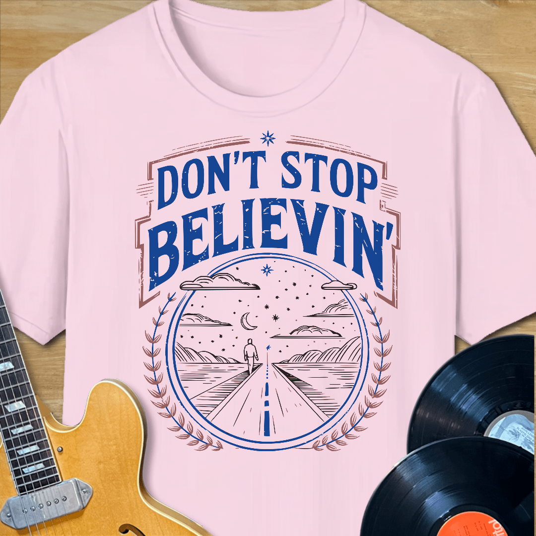 Believin' T-Shirt