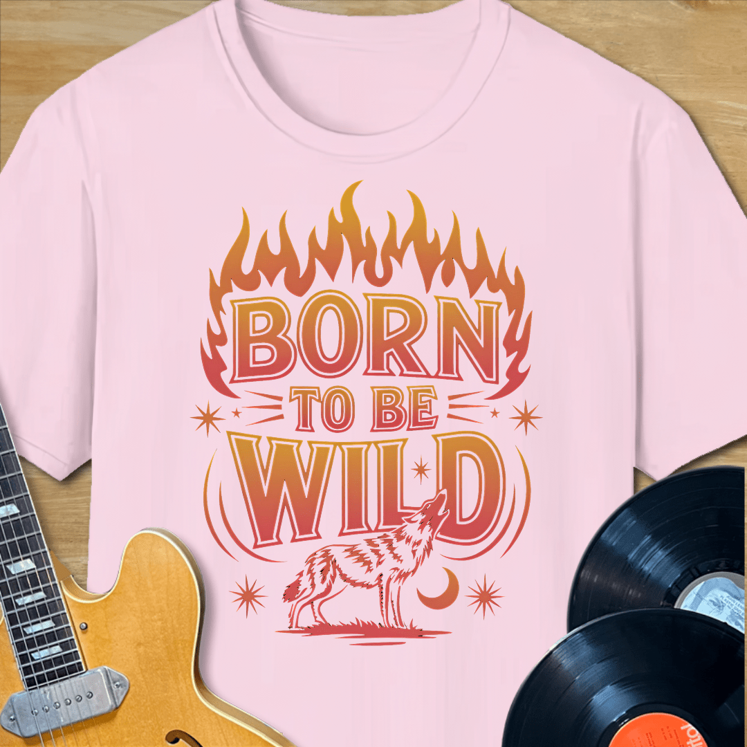 Born Wild T-Shirt