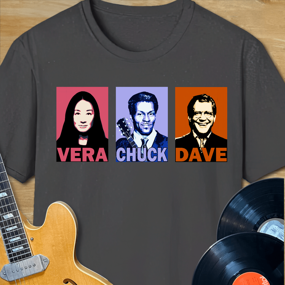 Vera Chuck Dave T-Shirt