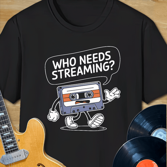 Who Needs Streaming Cassette Man T-Shirt